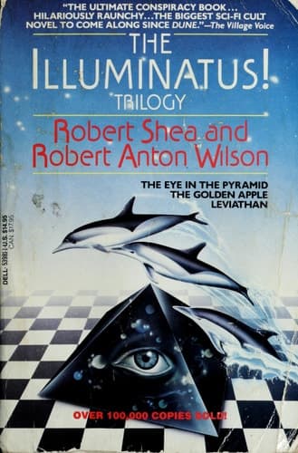 The Illuminatus! Trilogy The Eye in the Pyramid, The Golden Apple, Leviathan