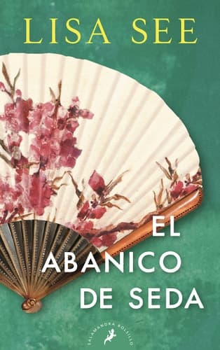 El abanico de seda / Snow Flower and the Secret Fan