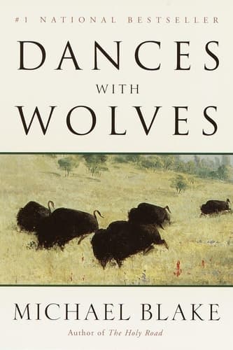 Dances with Wolves A Novel