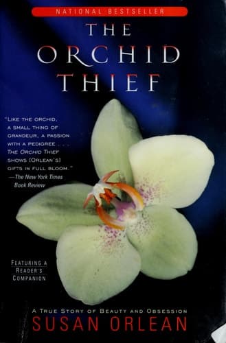The Orchid Thief A True Story of Beauty and Obsession