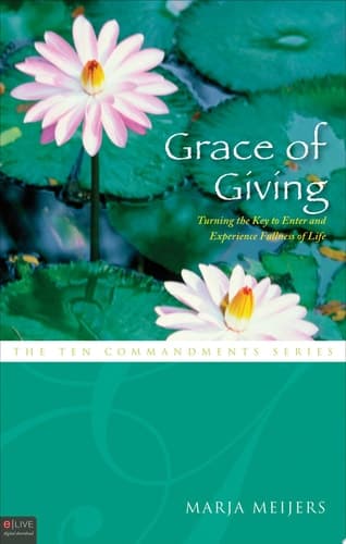 Grace of Giving Turning the Key to Enter and Experience Fullness of Life