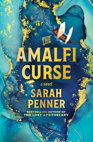 The Amalfi Curse A Bewitching Tale of Sunken Treasure, Forbidden Love, and Ancient Magic on the Amalfi Coast