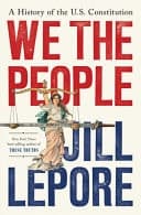 We the People A History of the U. S. Constitution