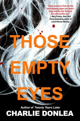 Those Empty Eyes A Chilling Novel of Suspense with a Shocking Twist