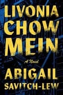 Livonia Chow Mein A Novel