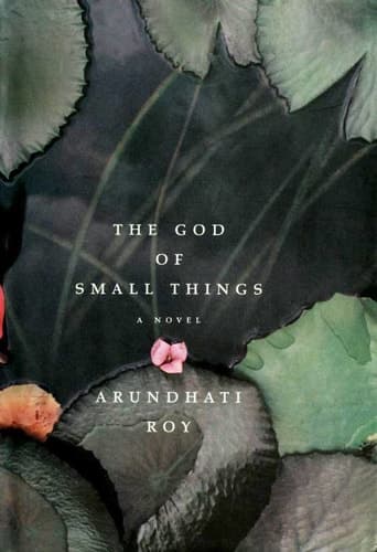 The God of Small Things. A Novel.