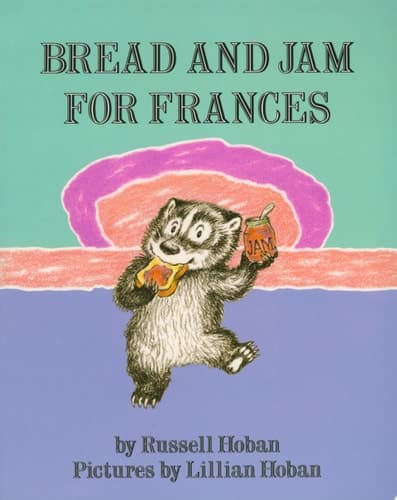 Bread and Jam for Frances
