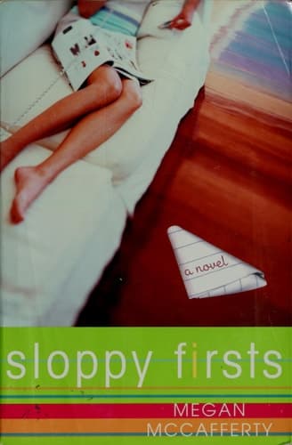 Sloppy Firsts A Novel