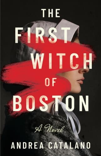 The First Witch of Boston A Novel
