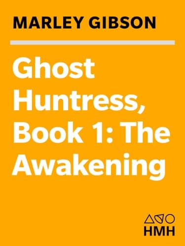 Ghost Huntress Book 1: The Awakening