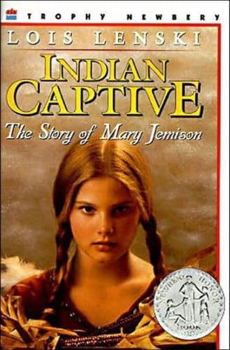 Indian Captive The Story of Mary Jemison