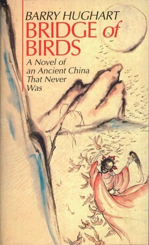 Bridge of Birds A Novel of an Ancient China That Never Was