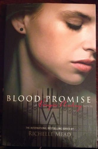 Blood Promise (Vampire Academy, Book 4)