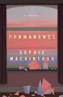 Permanence A Novel