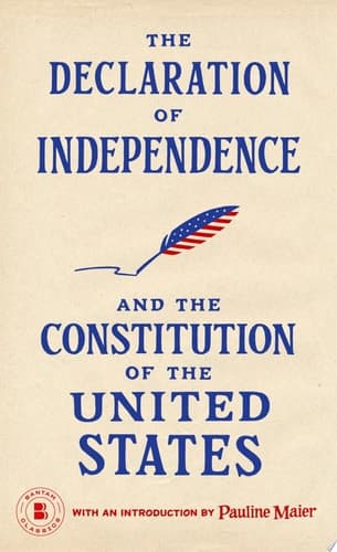 The Declaration of Independence and The Constitution of the United States