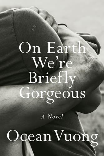 On Earth We're Briefly Gorgeous A Novel