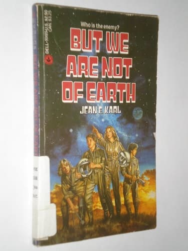 But We are Not of Earth