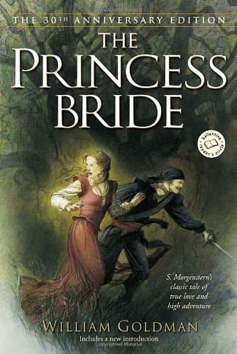 The Princess Bride S. Morgenstern's Classic Tale of True Love and High Adventure