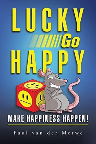 Lucky Go Happy Make Happiness Happen!