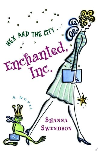 Enchanted, Inc. Enchanted Inc., Book 1