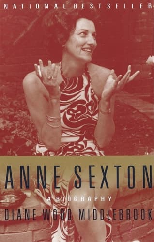 Anne Sexton A Biography