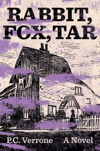 Rabbit, Fox, Tar - A Novel