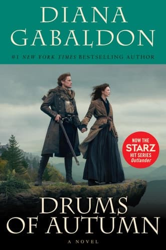 Drums of Autumn (Starz Tie-in Edition) A Novel