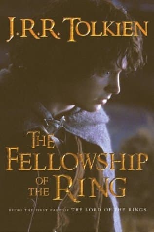 The Fellowship of the Ring Being the First Part of the Lord of the Rings