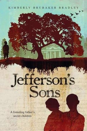 Jefferson's Sons A Founding Father's Secret Children