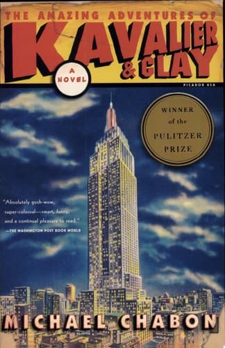 The Amazing Adventures of Kavalier & Clay A Novel