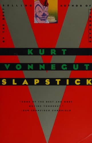 Slapstick or Lonesome No More! A Novel