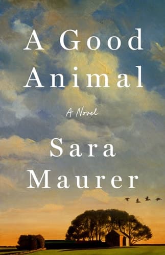 A Good Animal A Novel