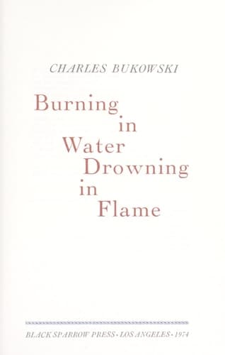 Burning in Water Drowning in Flame Selected Poems 1955-1973
