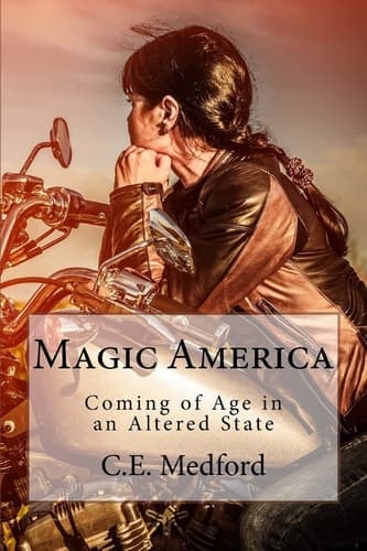Magic America Coming of Age in an Altered State