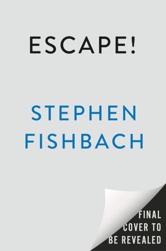 Escape! A Novel