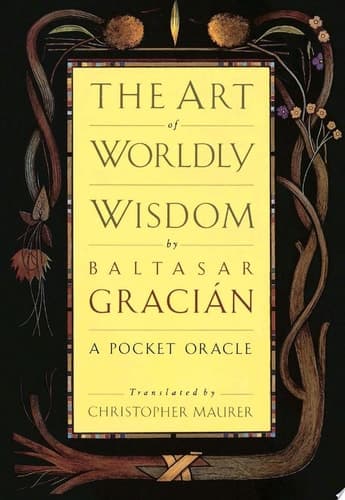 The Art of Worldly Wisdom A Pocket Oracle