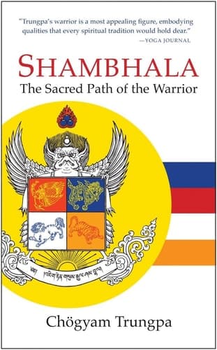 Shambhala The Sacred Path of the Warrior
