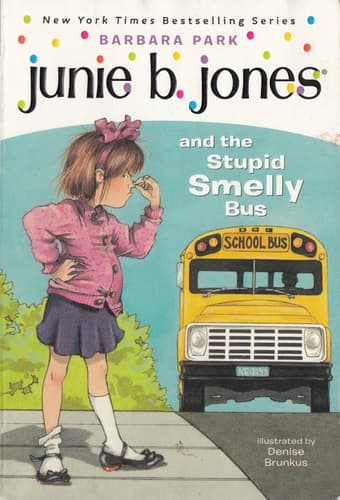 Junie B. Jones #1: Junie B. Jones and the Stupid Smelly Bus
