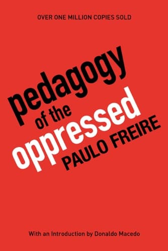 Pedagogy of the Oppressed 30th Anniversary Edition