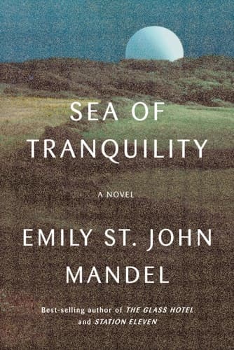 Sea of Tranquility A novel