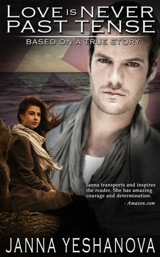 Love Is Never Past Tense...: (Epic Romantic Suspense Saga)