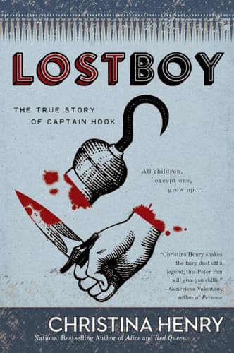 Lost Boy The True Story of Captain Hook