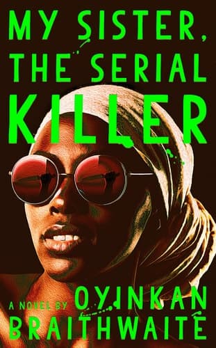 My Sister, the Serial Killer A Novel