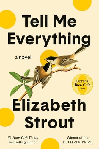 Tell Me Everything: Oprah's Book Club A Novel