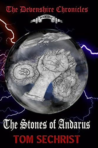 The Stones of Andarus The Devenshire Chronicles Book One