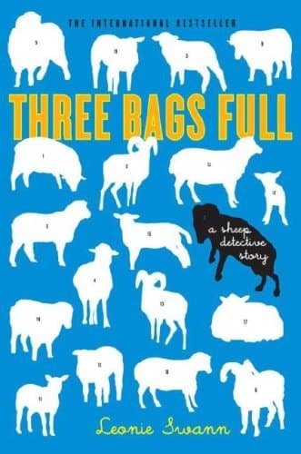 Three Bags Full A Sheep Detective Story