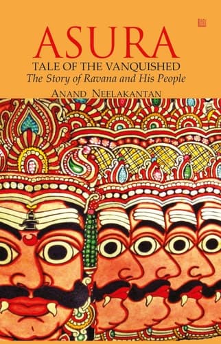 ASURA : Tale of the Vanquished The Story of Ravana and His People