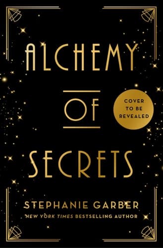 Alchemy of Secrets A Novel