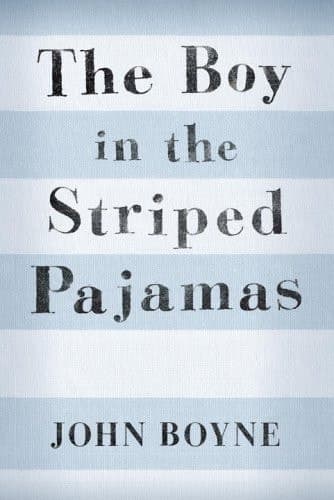 The Boy in the Striped Pajamas A Fable