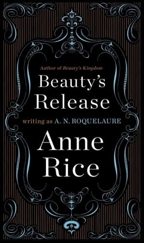 Beauty's Release A Novel